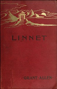 Linnet: A Romance by Grant Allen